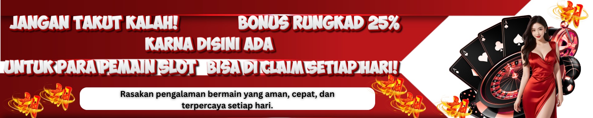 BONUS RUNGKAD 25%